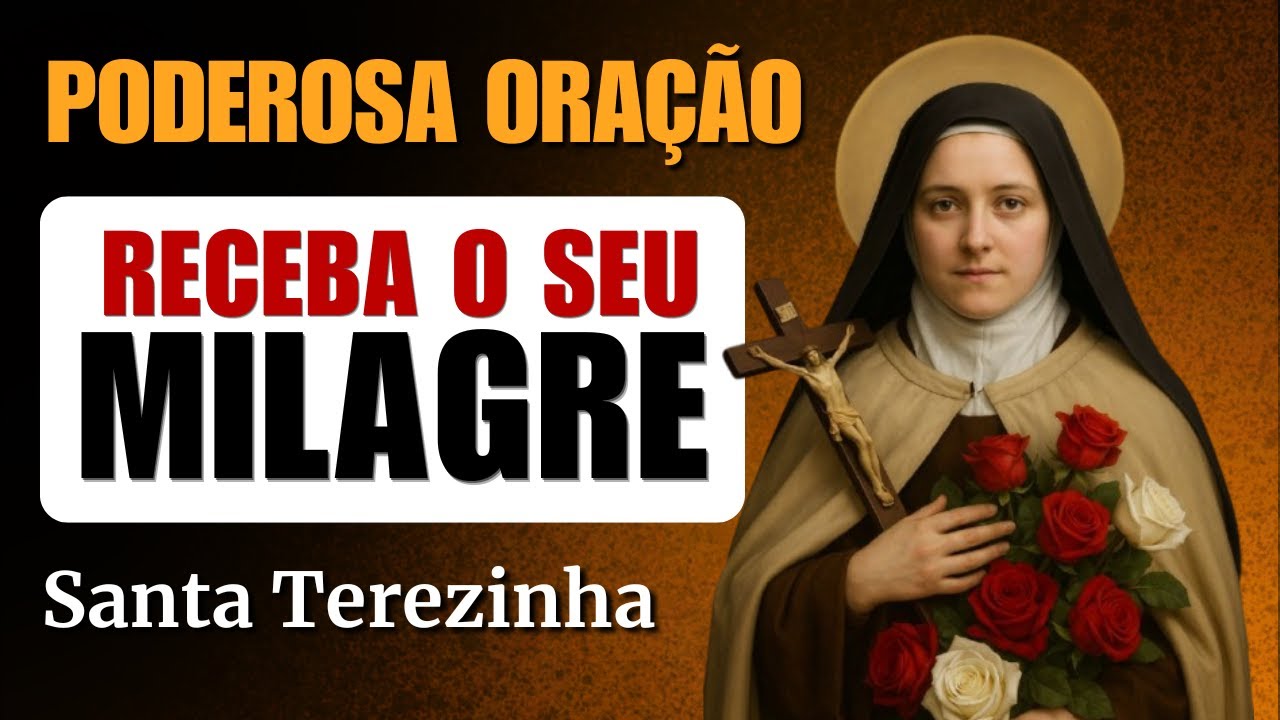 Oração a Santa Teresinha do Menino Jesus por Milagres e Conversão!