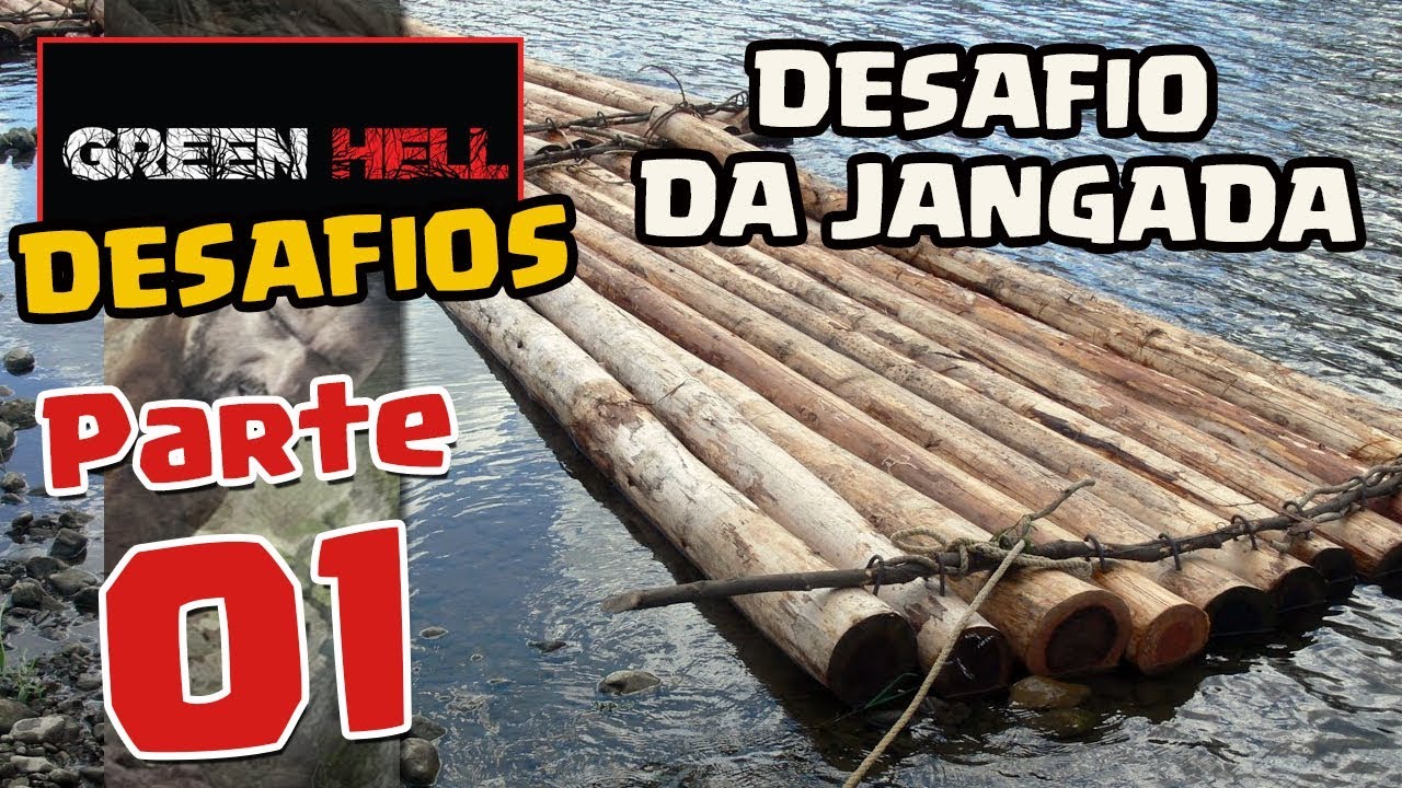 Desafio da Jangada em  Green Hell - Parte 1