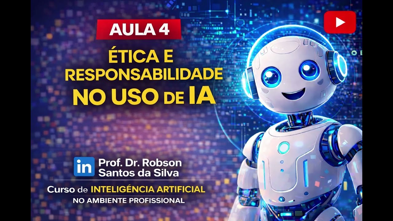 Aula 4 – Ética e Segurança no Uso da Inteligência Artificial | Riscos e Governança