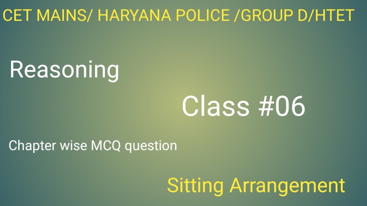 Reasoning Class #06 Sitting Arrangement practice questions by Neetu Rao # hssc # hsscet 