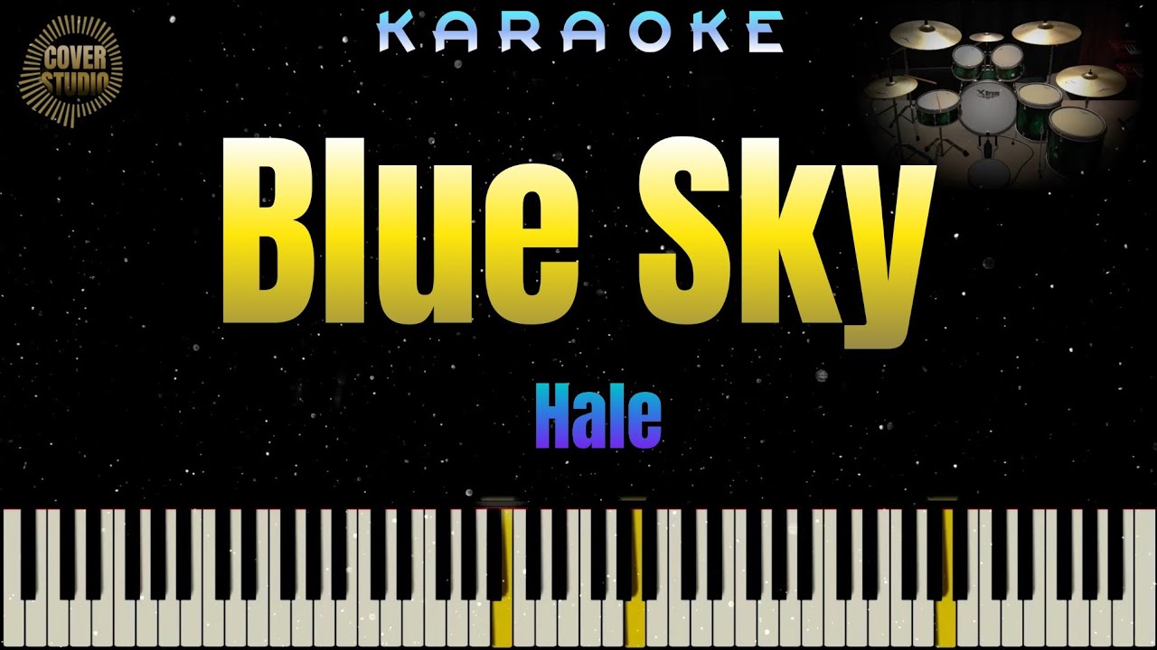 Blue Sky - Hale (KARAOKE VERSION)