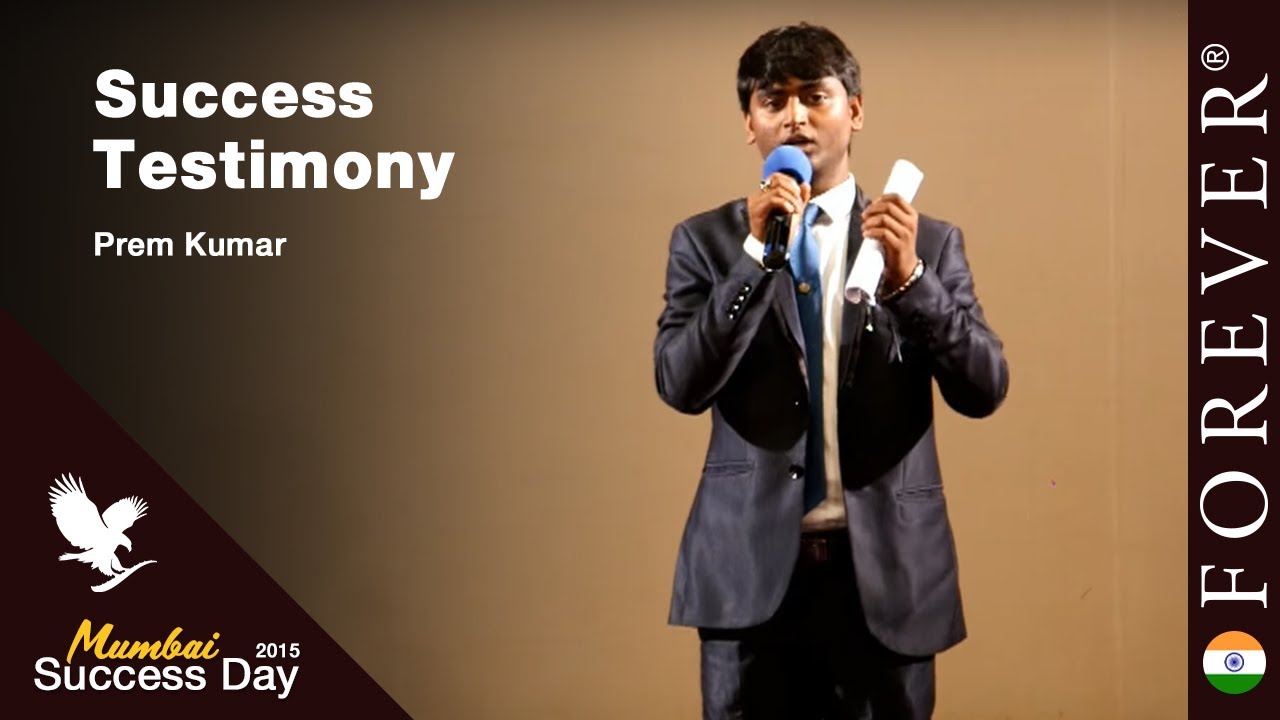 Business Testimony by Prem Kumar at Mumbai