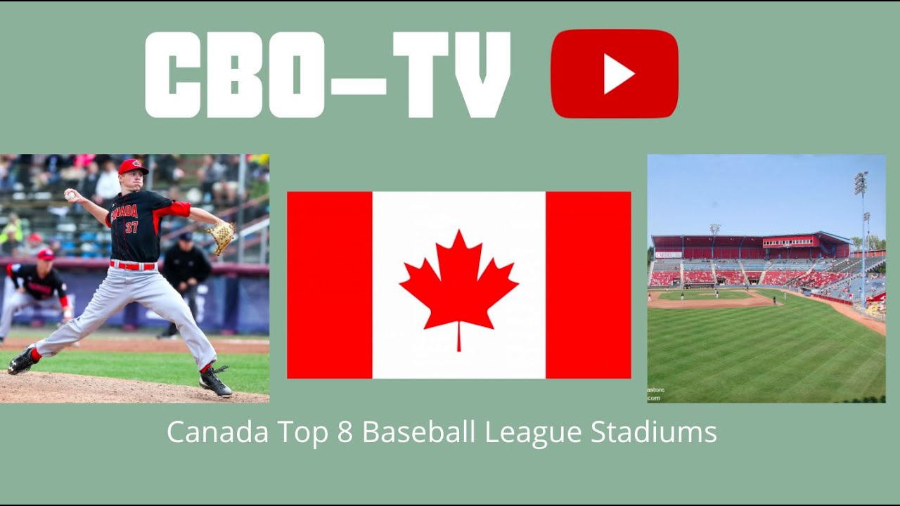 Canada Top 8 Baseball League Stadiums.