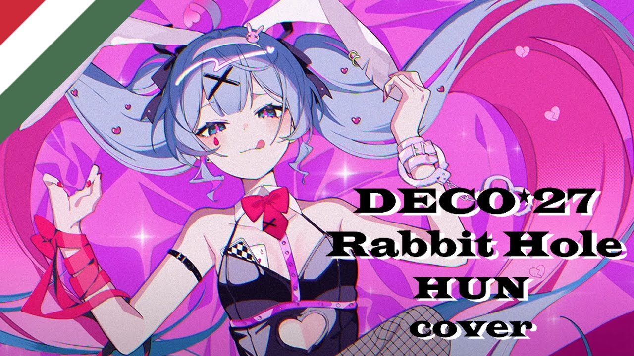 Rabbit Hole (DECO*27) -【HUN cover】