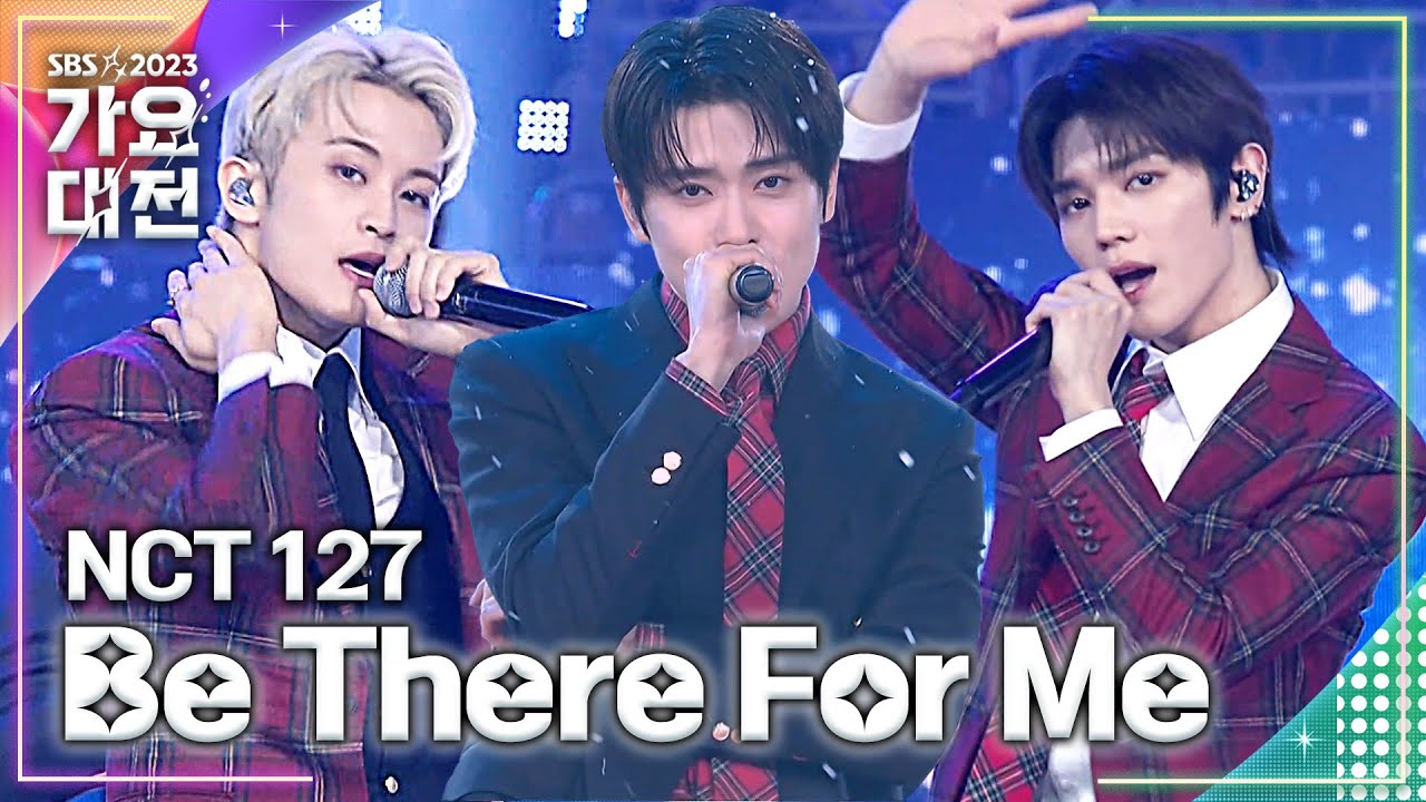 NCT 127 - Be There For Me #2023SBS가요대전