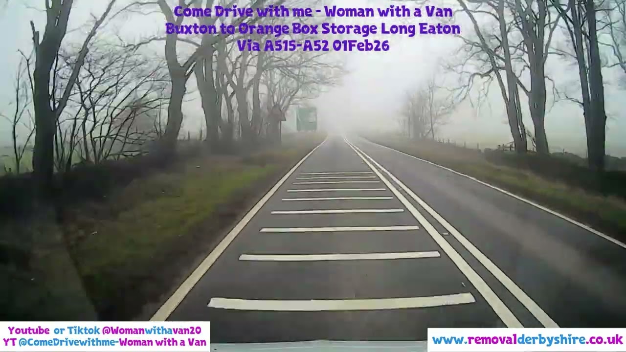 POV: Buxton to Orange Box Storage Long Eaton - Come Drive with me - Woman with a Van - Dash Cam