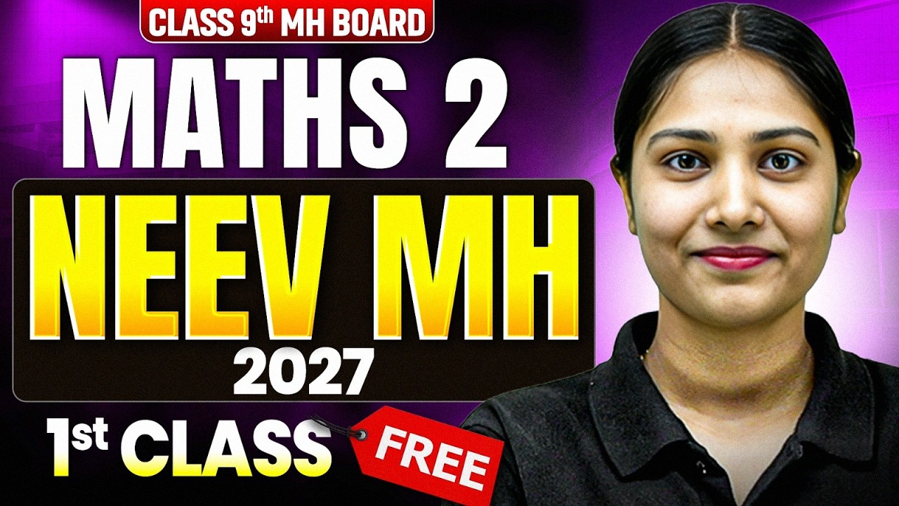 Class 9th Neev MH 2027 Batch🔥First FREE Maths 2 Class by Monika Ma'am | Maharashtra Board
