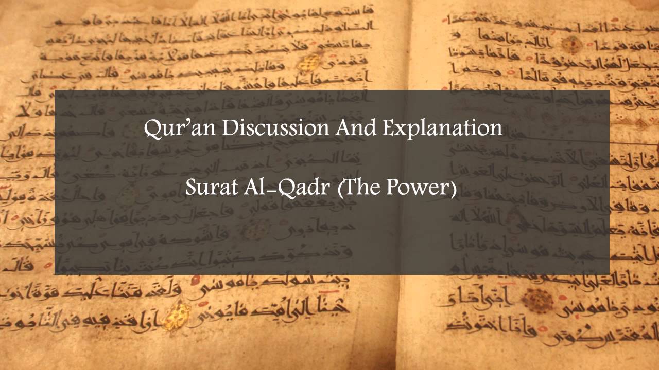Surat Al-Qadr - Qur'an Discussion And Explanation