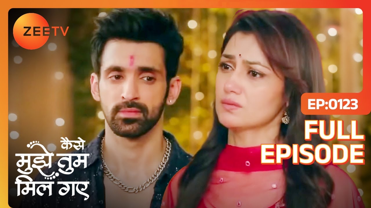 कैसे होगी Virat-Amruta की Misunderstanding दूर | Kaise Mujhe Tum Mil Gaye | Full Episode 123| Zee TV