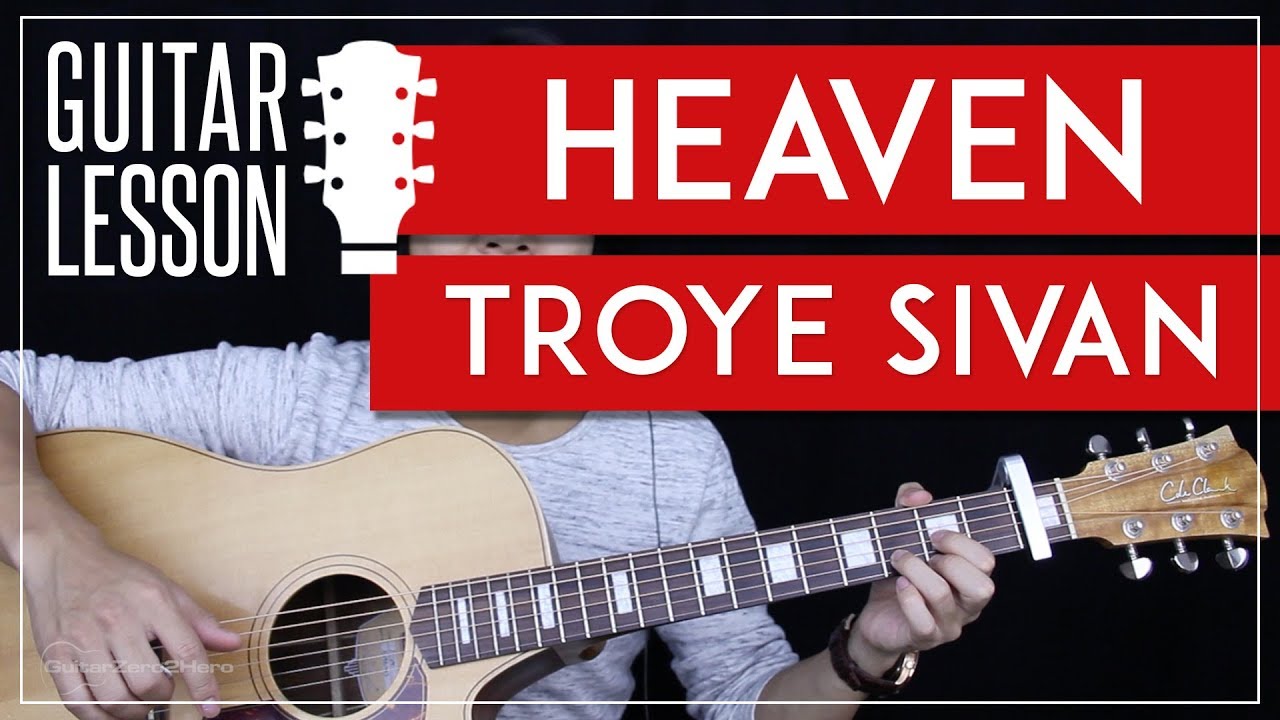 Heaven Guitar Tutorial - Troye Sivan Guitar Lesson 🎸 |Easy Chords + Guitar Cover|
