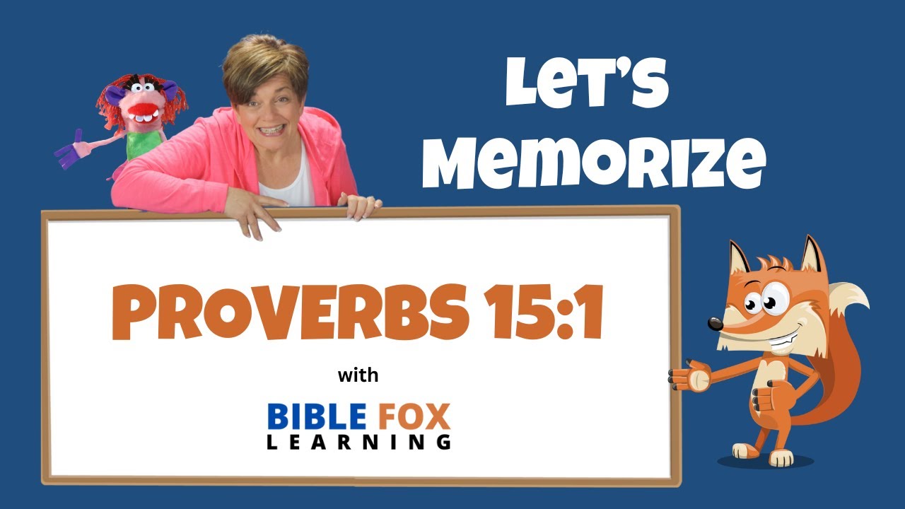 Let's Memorize Proverbs 15:1!