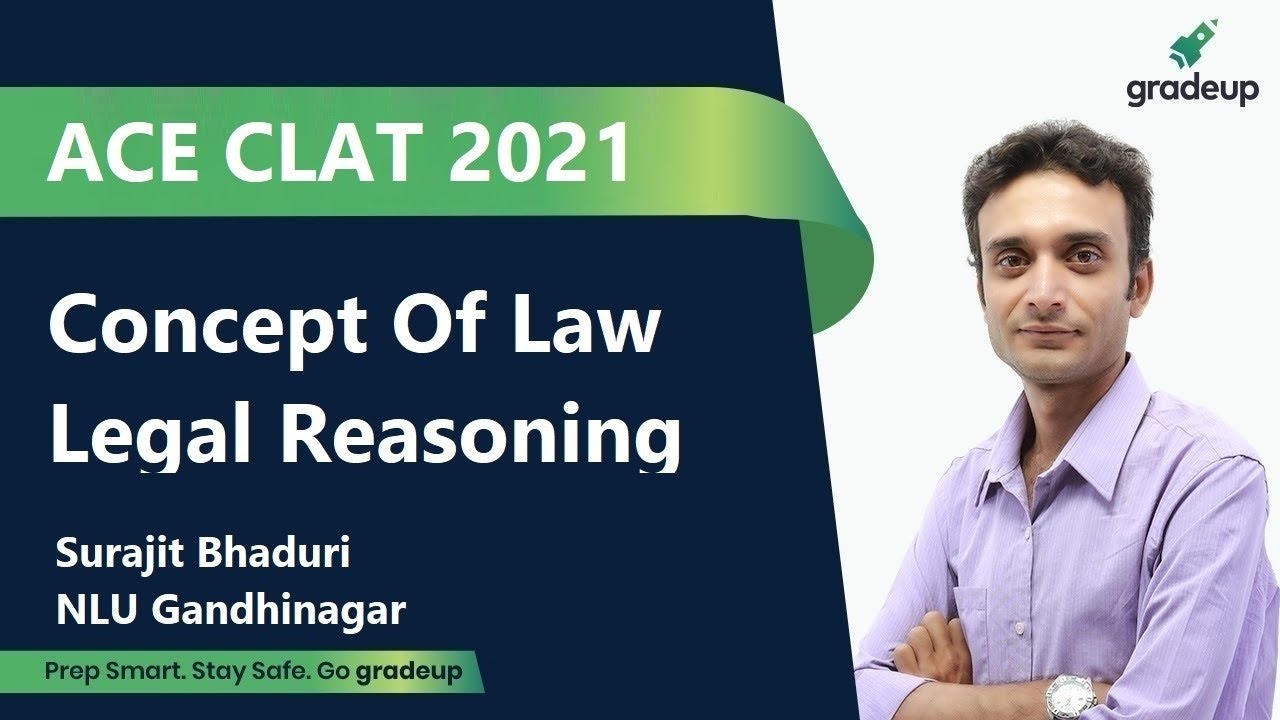 CLAT 2021 | Concept of Law | Legal Reasoning | Surajit Bhaduri | Law Entrance Exam | Gradeup