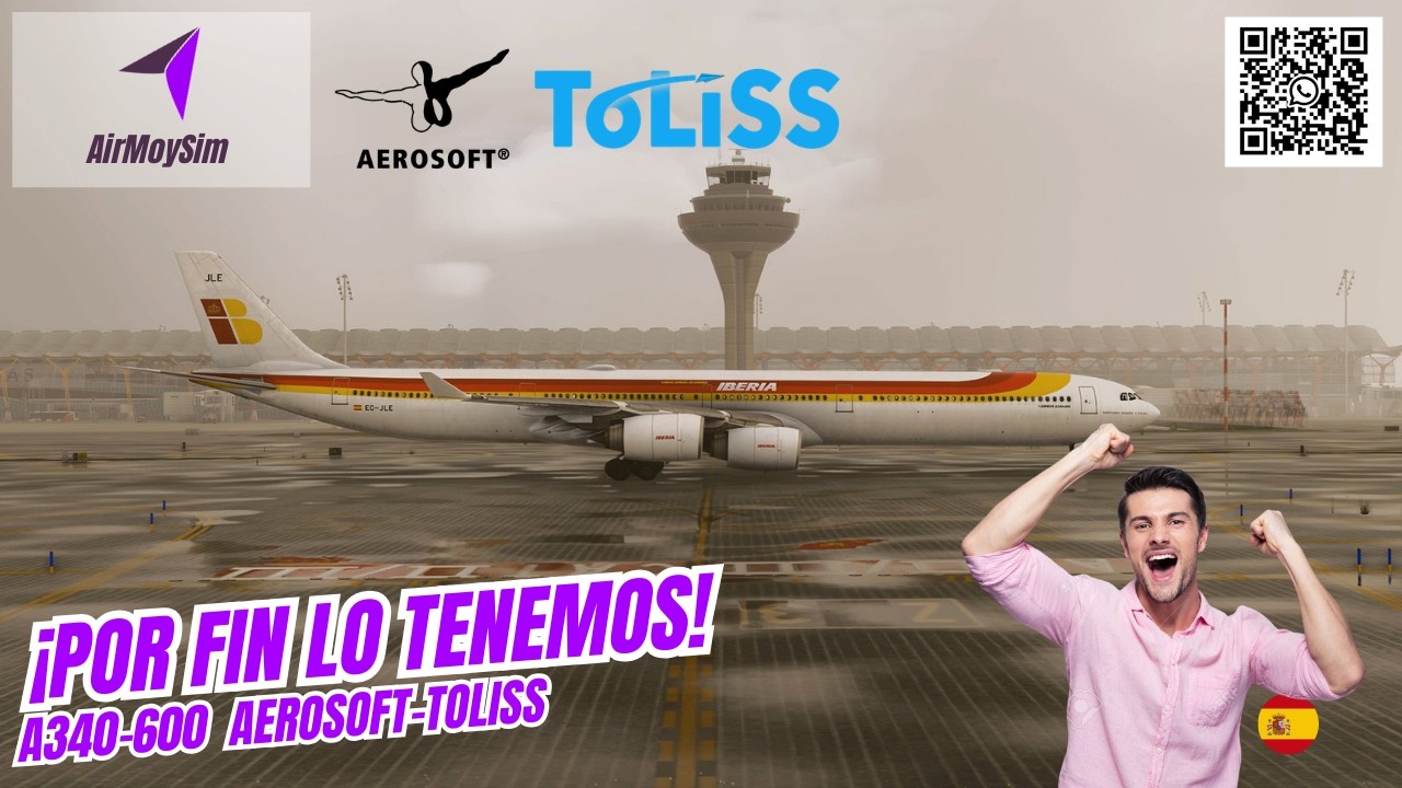 MSFS2024 | &iexcl;POR FIN LO TENEMOS! | A340-600 AEROSOFT/TOLISS #airmoysim #flightsimulator2024