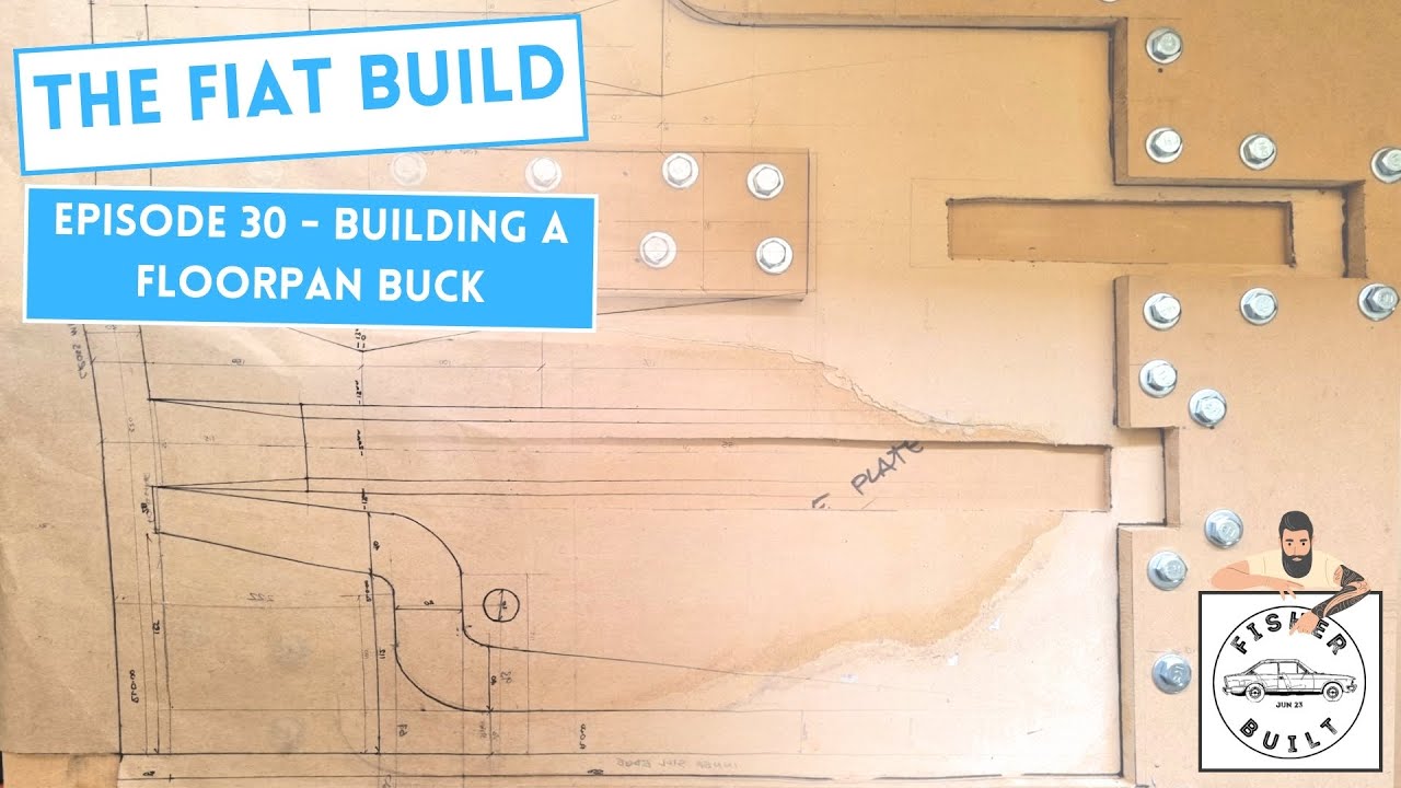 The Fiat 124 Build : Episode 30 - Building A Floorpan Buck