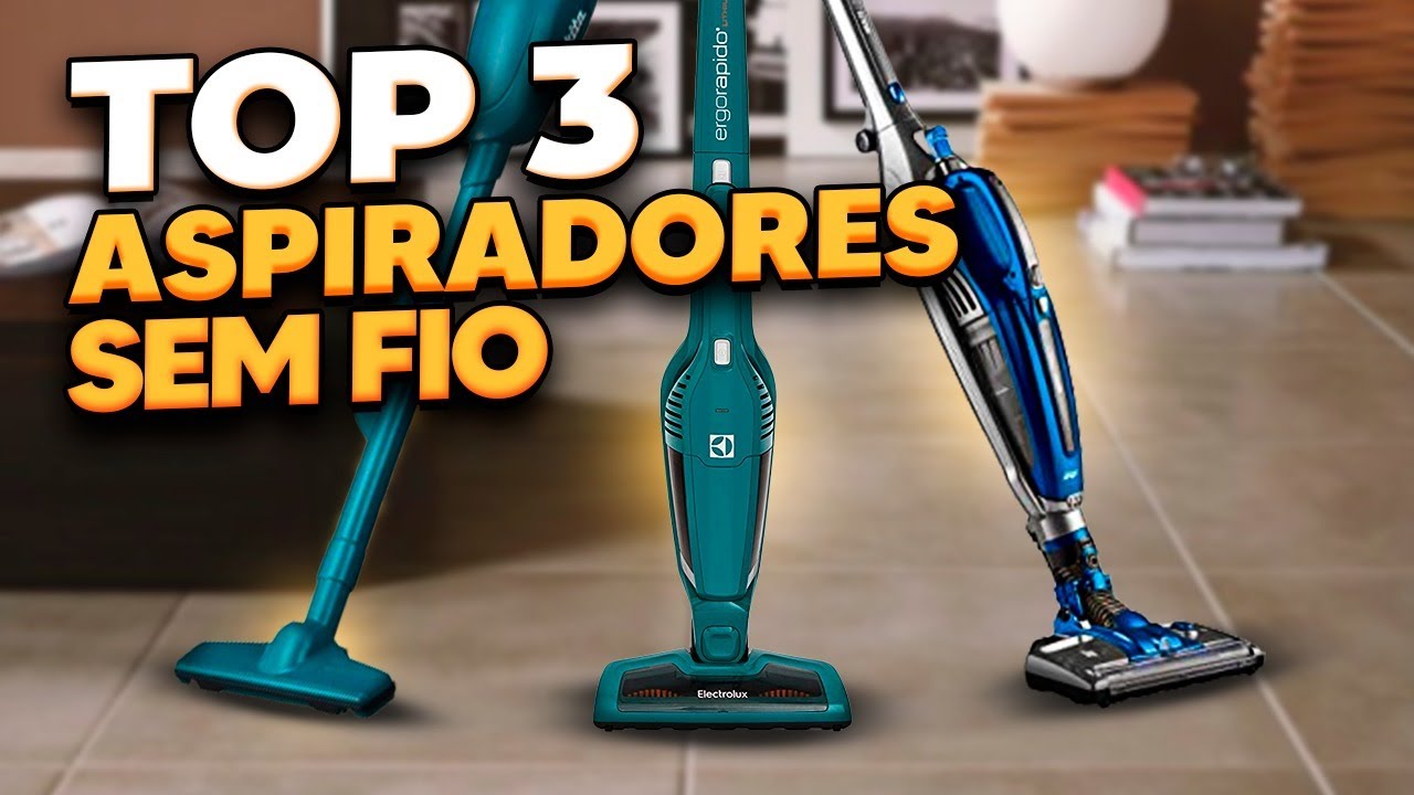 Qual é o MELHOR ASPIRADOR DE PÓ SEM FIO? TOP 3 Aspiradores de pó sem fio Verticais CUSTO BENEFÍCIO!