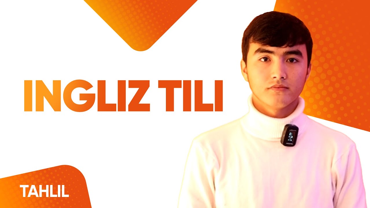 30.01.22 | Ingliz tili | Test tahlili | Turaxonov Jamshid