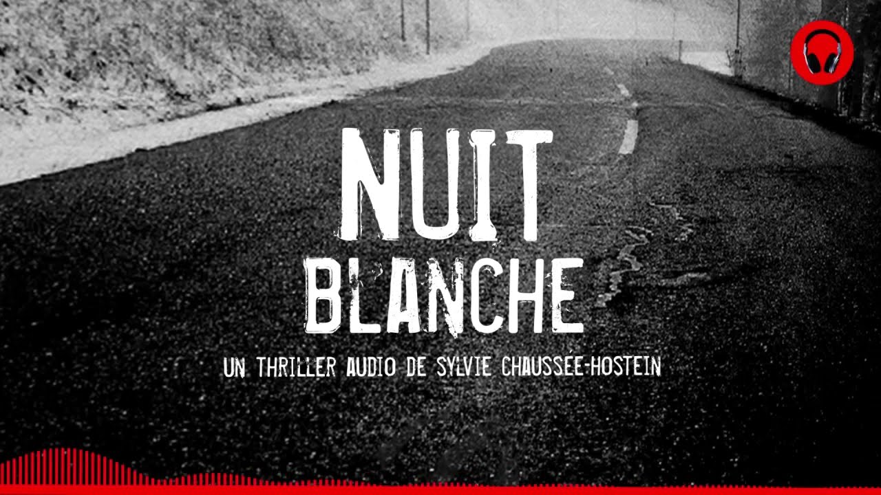 Nuit Blanche - Thriller Audio