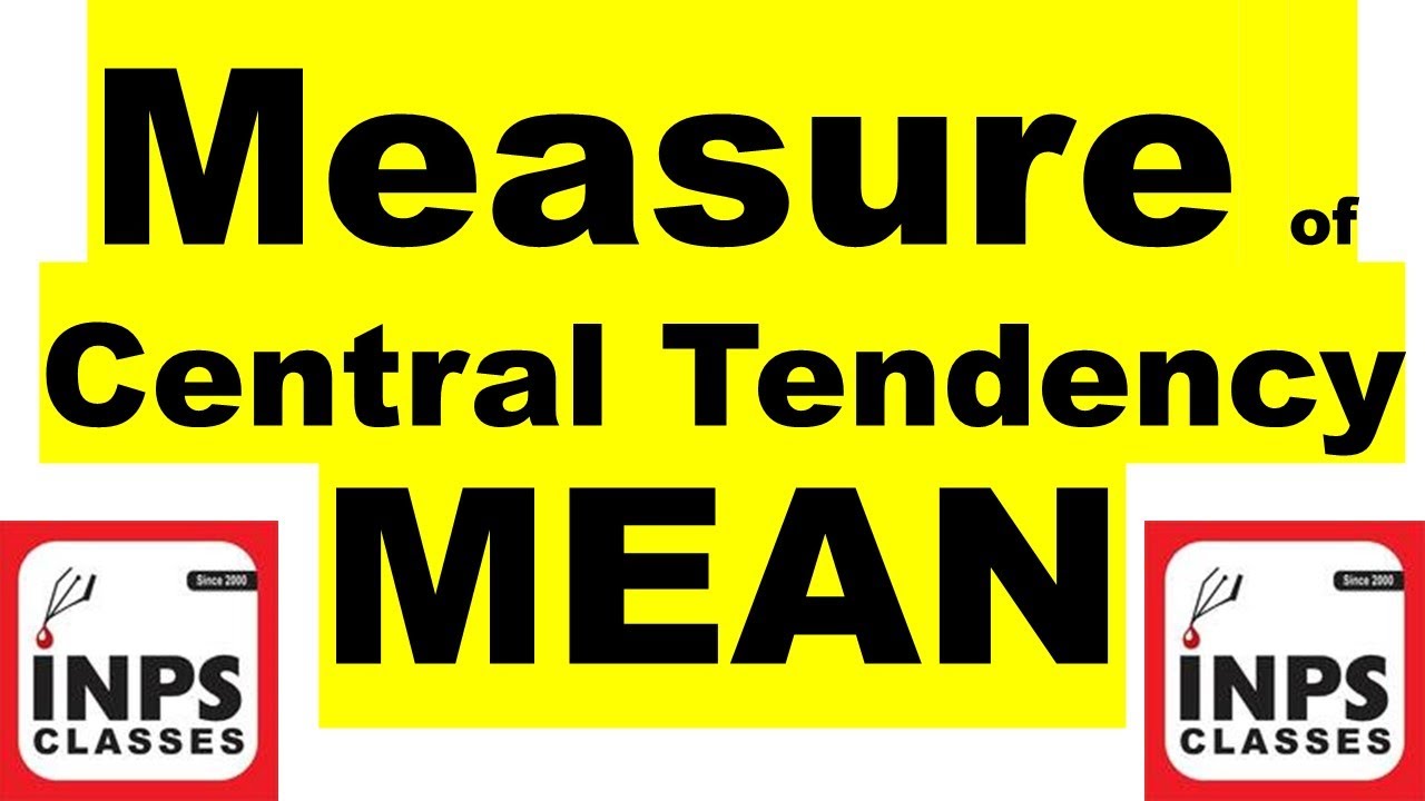 Statistics Measure of Central Tendency Part 1 Arithmetic Mean (Mean) Average by Nitin Agrawal INPS