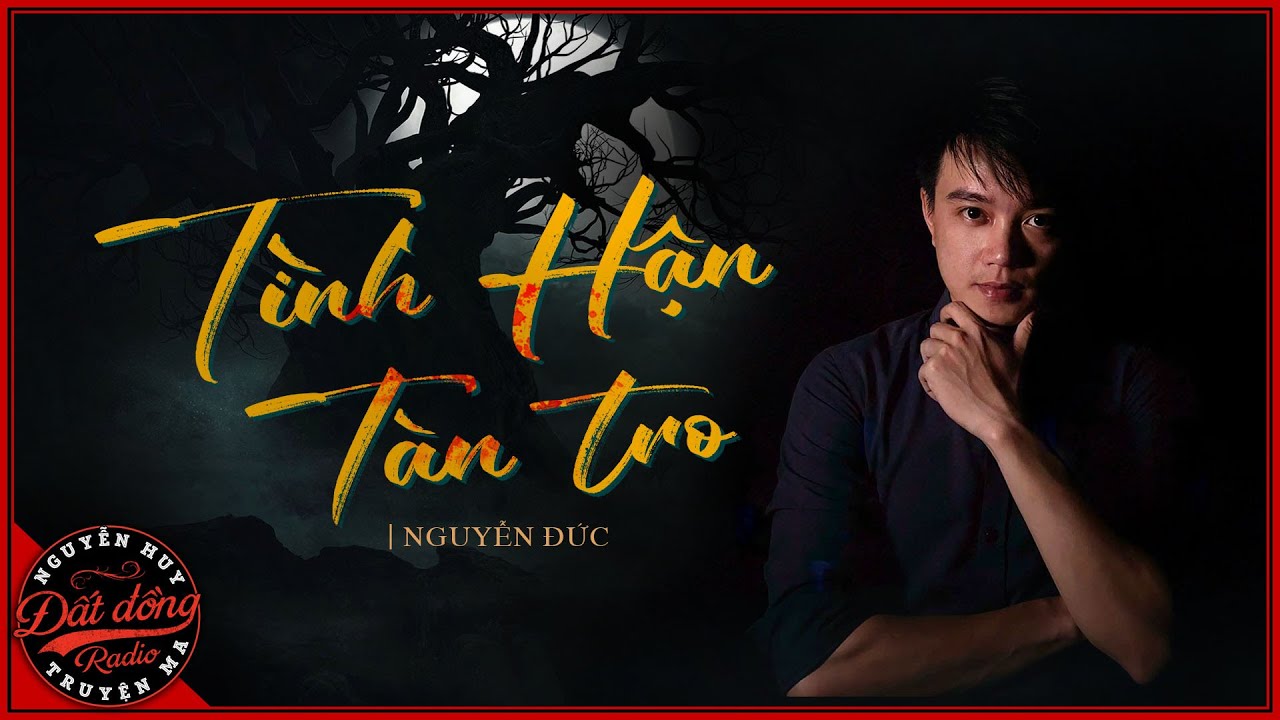 Truyện ma : TÌNH HẬN TÀN TRO - Sự báo thù tàn khốc của vong hồn