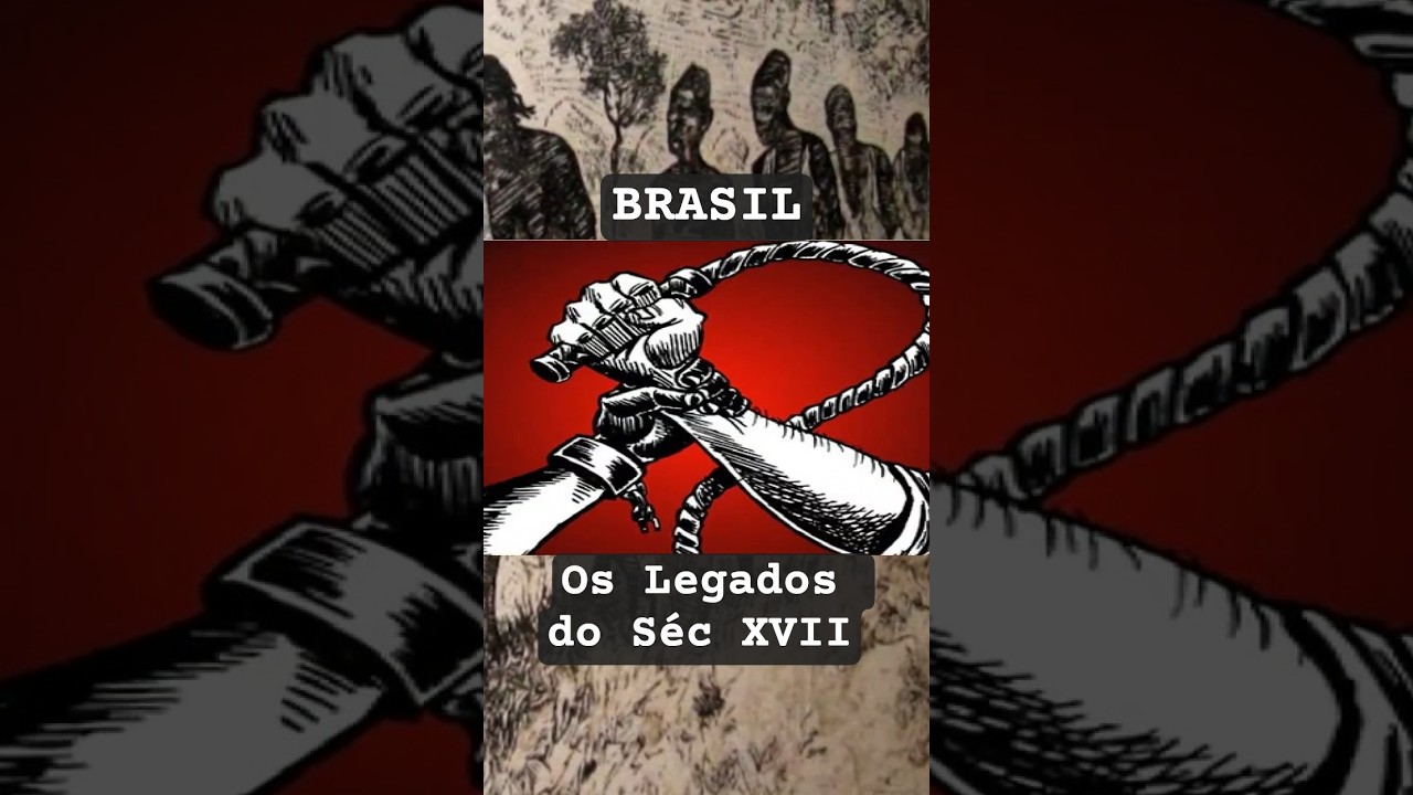 Como o S&eacute;culo XVII Mudou o Brasil Para Sempre!