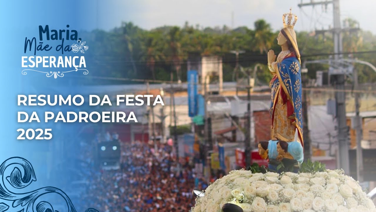 ✨ Resumo da Festa da Padroeira 2025 - 