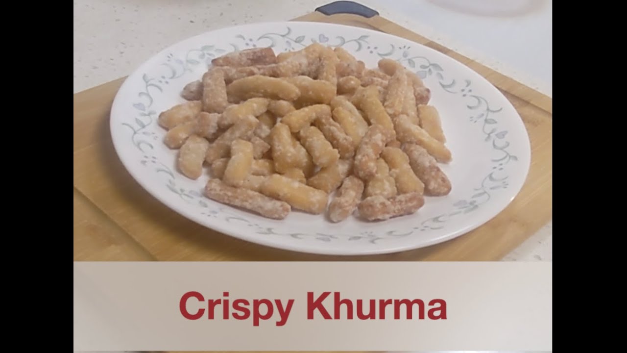 Crispy Khurma recipe