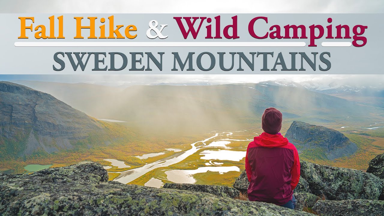 FALL HIKE and WILD CAMPING | SWEDEN MOUNTAINS , Hiking autumn Sarek National Park