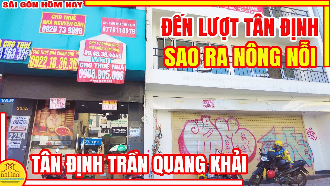 Thế Là ĐẾN LƯỢT TÂN ĐỊNH ! SAO RA NÔNG NỖI NÀY | Trần Quang Khải & Chợ Tân Định | Sài Gòn Hôm Nay