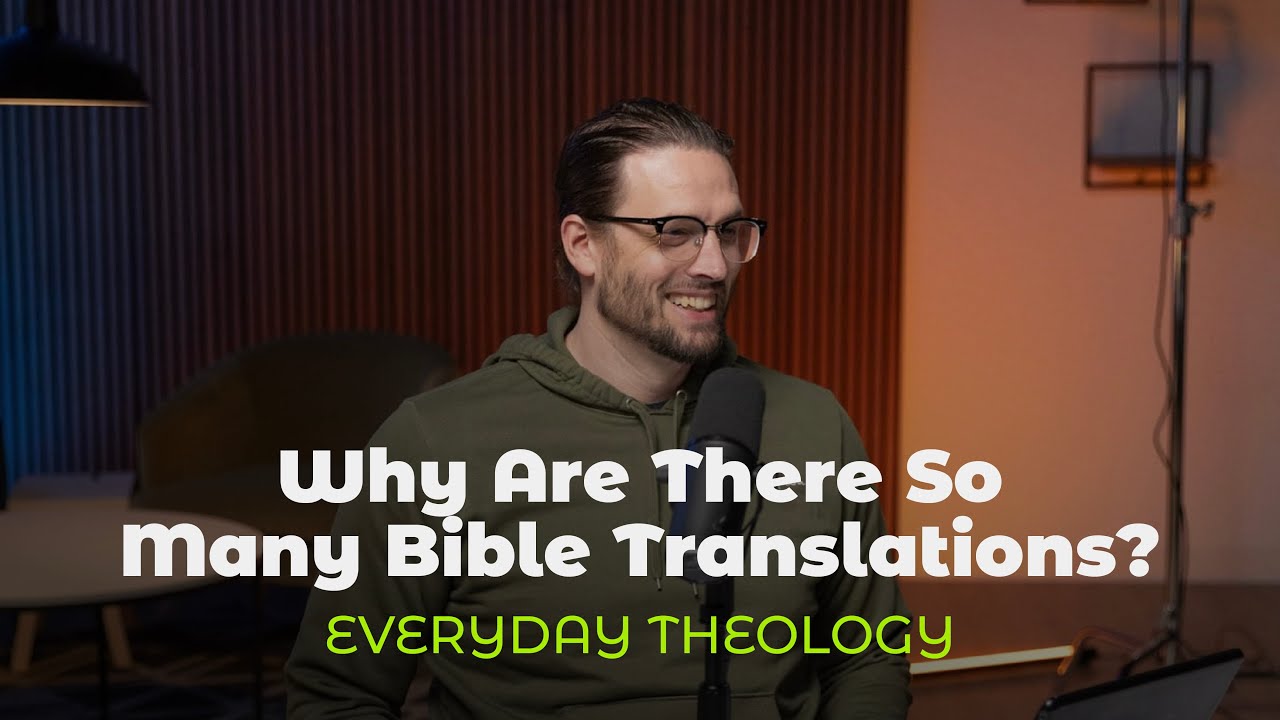Why Are There So Many Bible Translations?