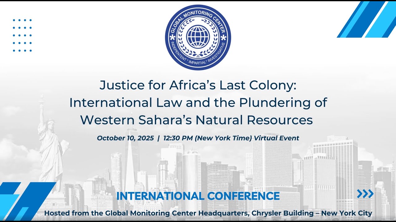 Justice for Africa’s Last Colony: Western Sahara, International Law & Resource Plunder | GMC