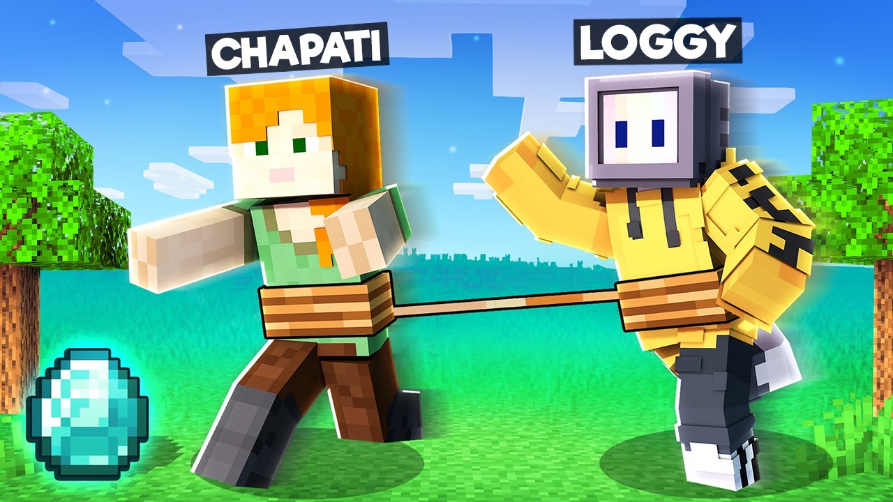 LOGGY AND CHAPATI STUCK TOGETHER