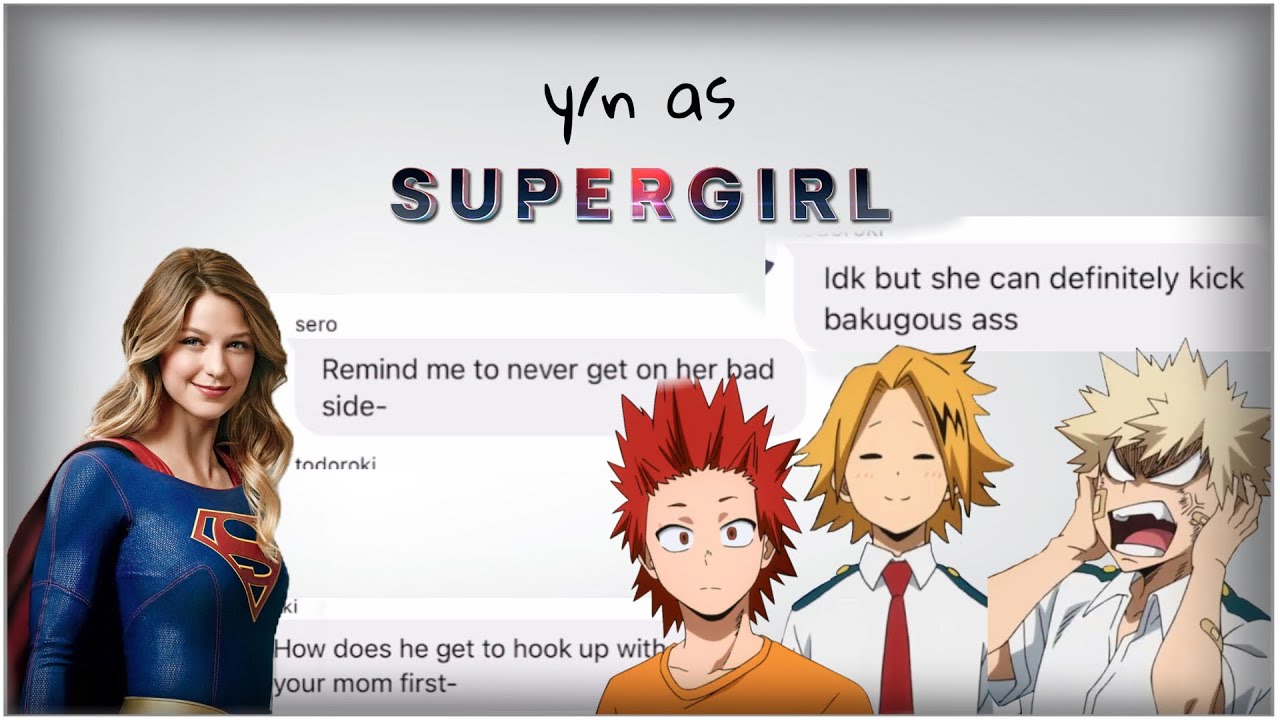 y/n as supergirl | my hero academia