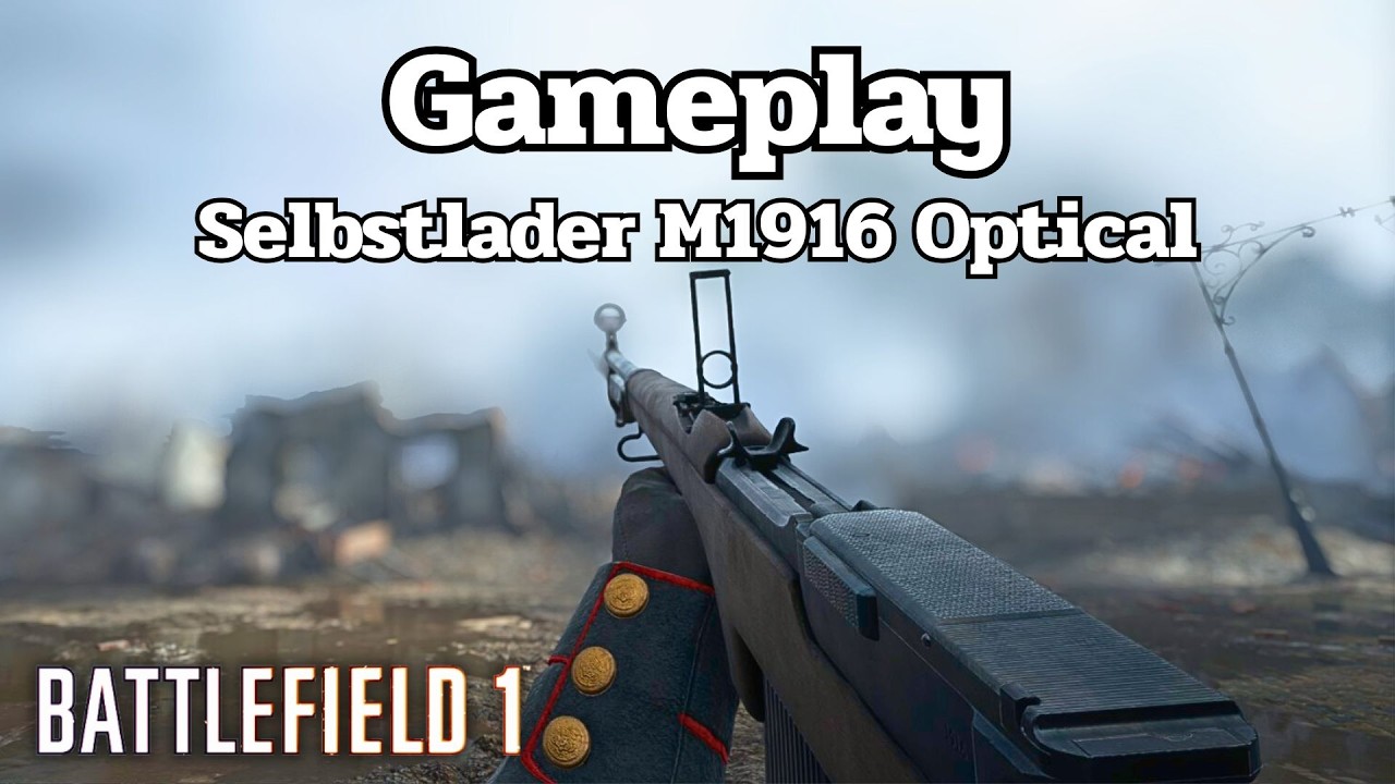 Battlefield 1 : Selbstlader M1916 Optical Gameplay Conquest No Commentary