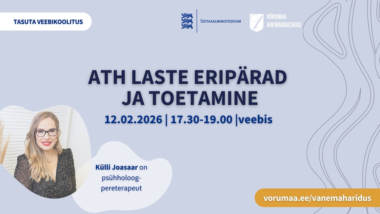 ATH laste eripärad ja toetamine