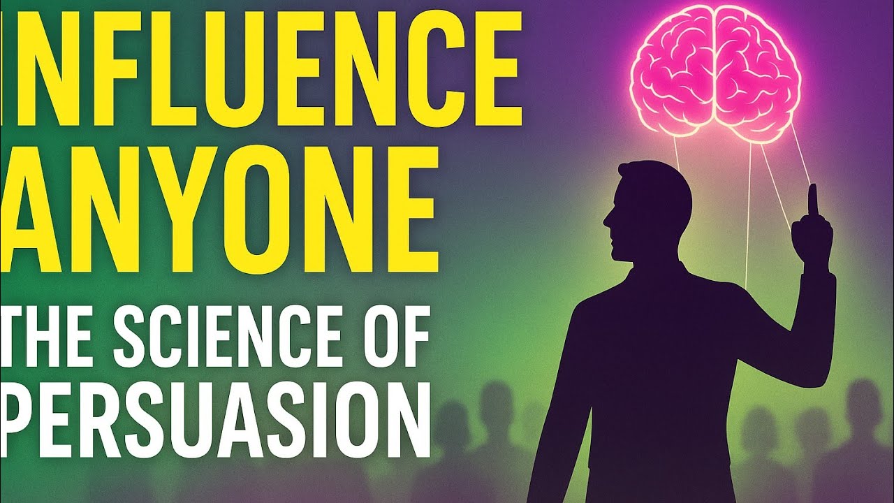 How to Influence Anyone: The Real Science of Persuasion | Powerful Psychology Tips