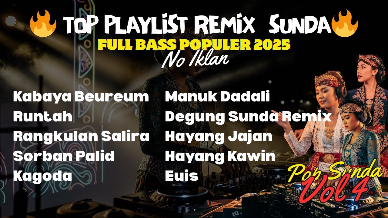 Top Playlist Remix Sunda Full Bass 2025 – Nonstop Pop Sunda Vol.4 | No Iklan