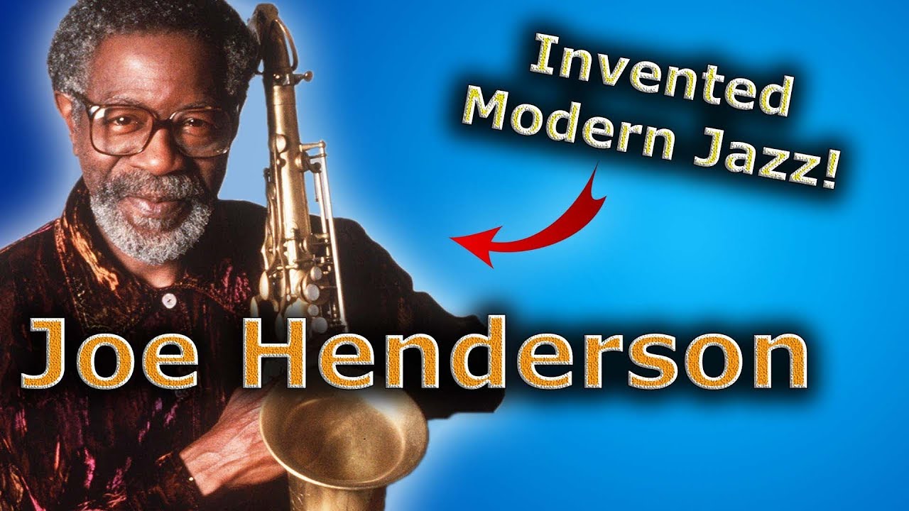 Joe Henderson - Why He Is One of the Big 3