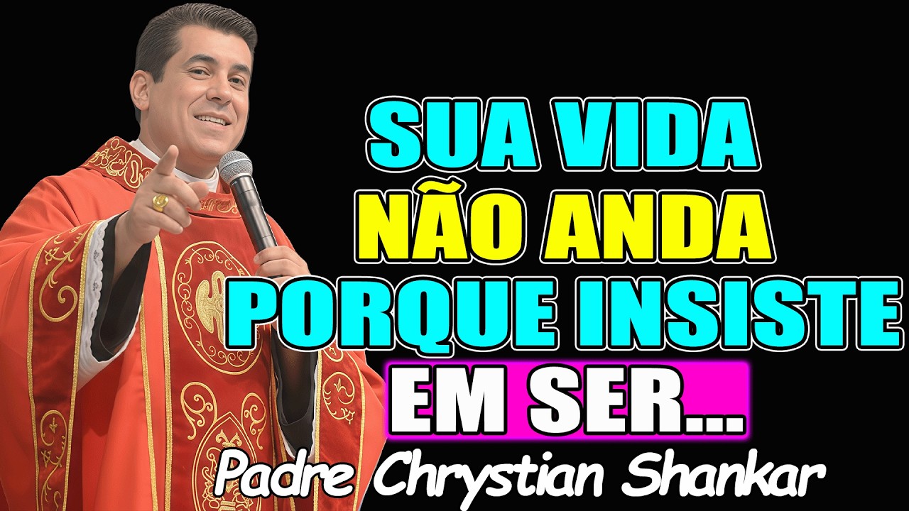VOCÊ VAI ENCONTRAR ESSE VÍDEO, NA HORA CERTA ! - Padre Chrystian Shankar 2026