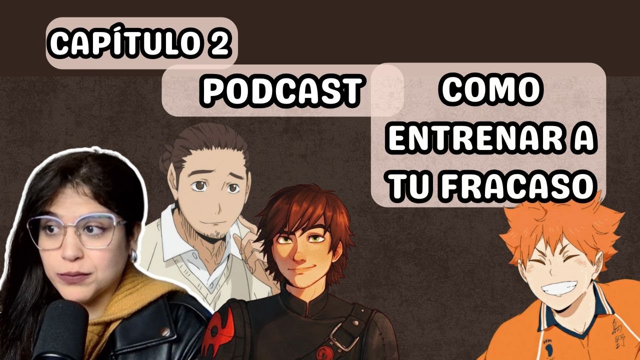 T1E2 - Cómo entrenar a tu fracaso: lo que nos enseña Hippo, Hinata y Asahi de Haikyuu
