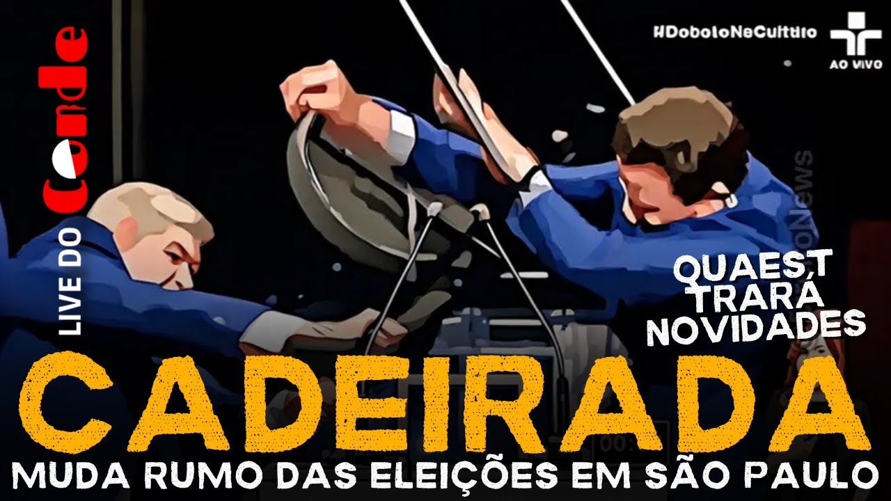 Live do Conde! Cadeirada muda rumo das eleições em São Paulo: Quaest tem novidades