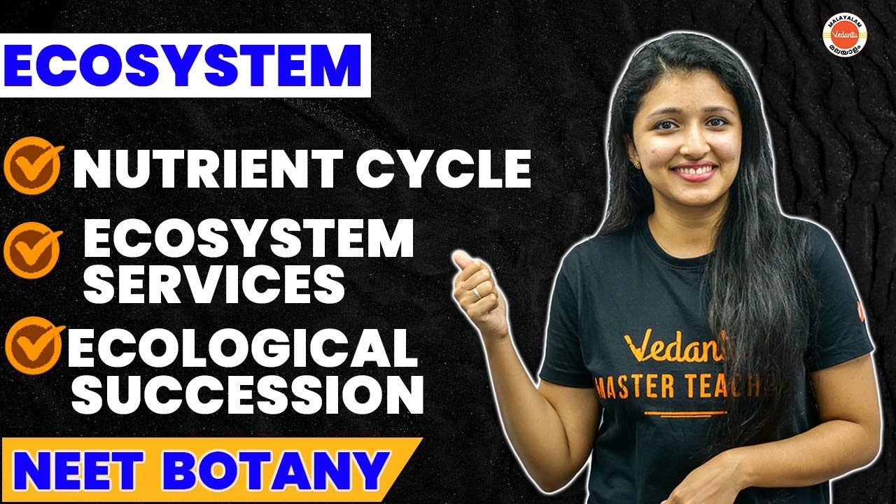 Ecosystem | Ecological Succession, Nutrient Cycle, Ecosystem Services | NEET 2023 | Plus Two Biology