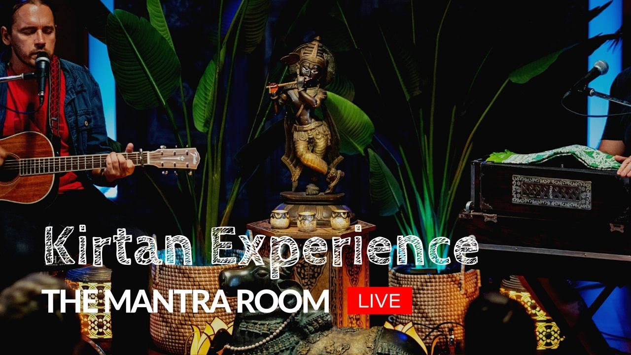 Kirtan Experience Live @ The Mantra Room