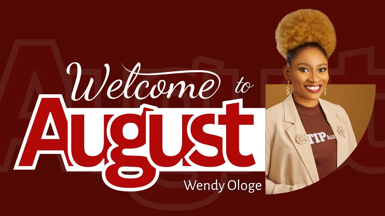 WELCOME TO AUGUST   |  COACH WENY NEW MONTH MESSAGE