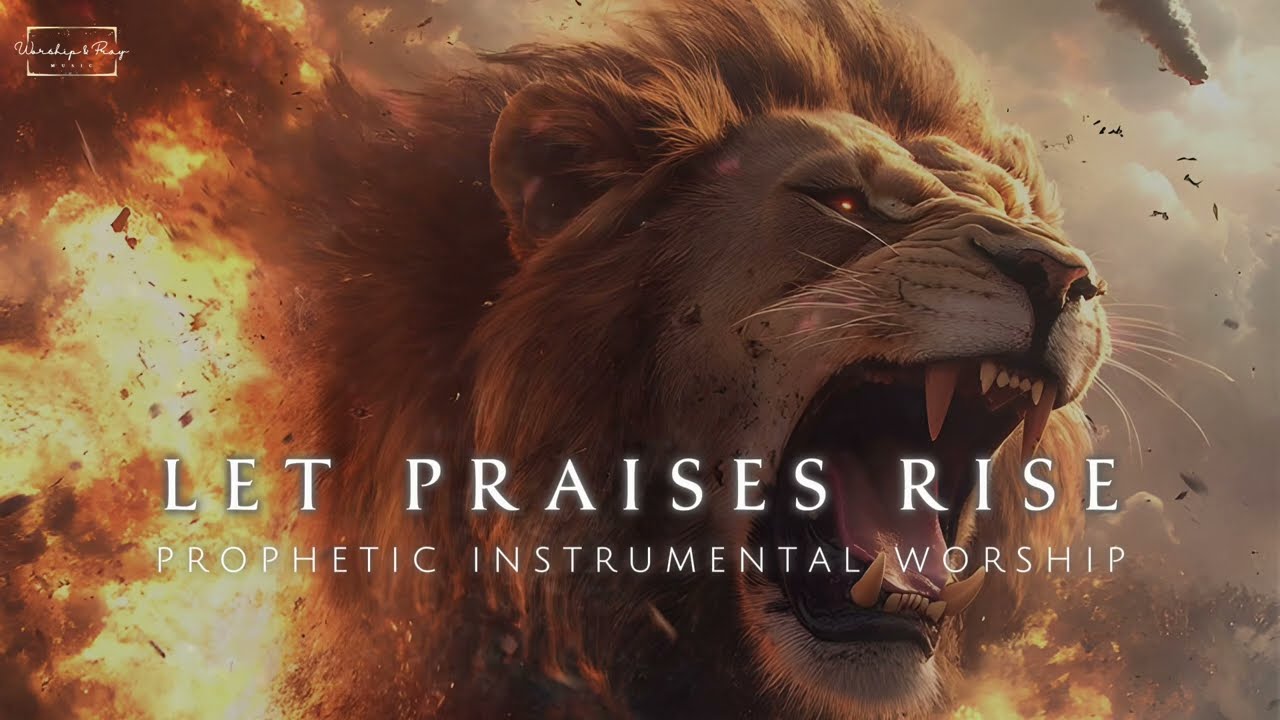 Prophetic Warfare Instrumental Worship/Let Praises Rise/Background Prayer and Worship Instrumental