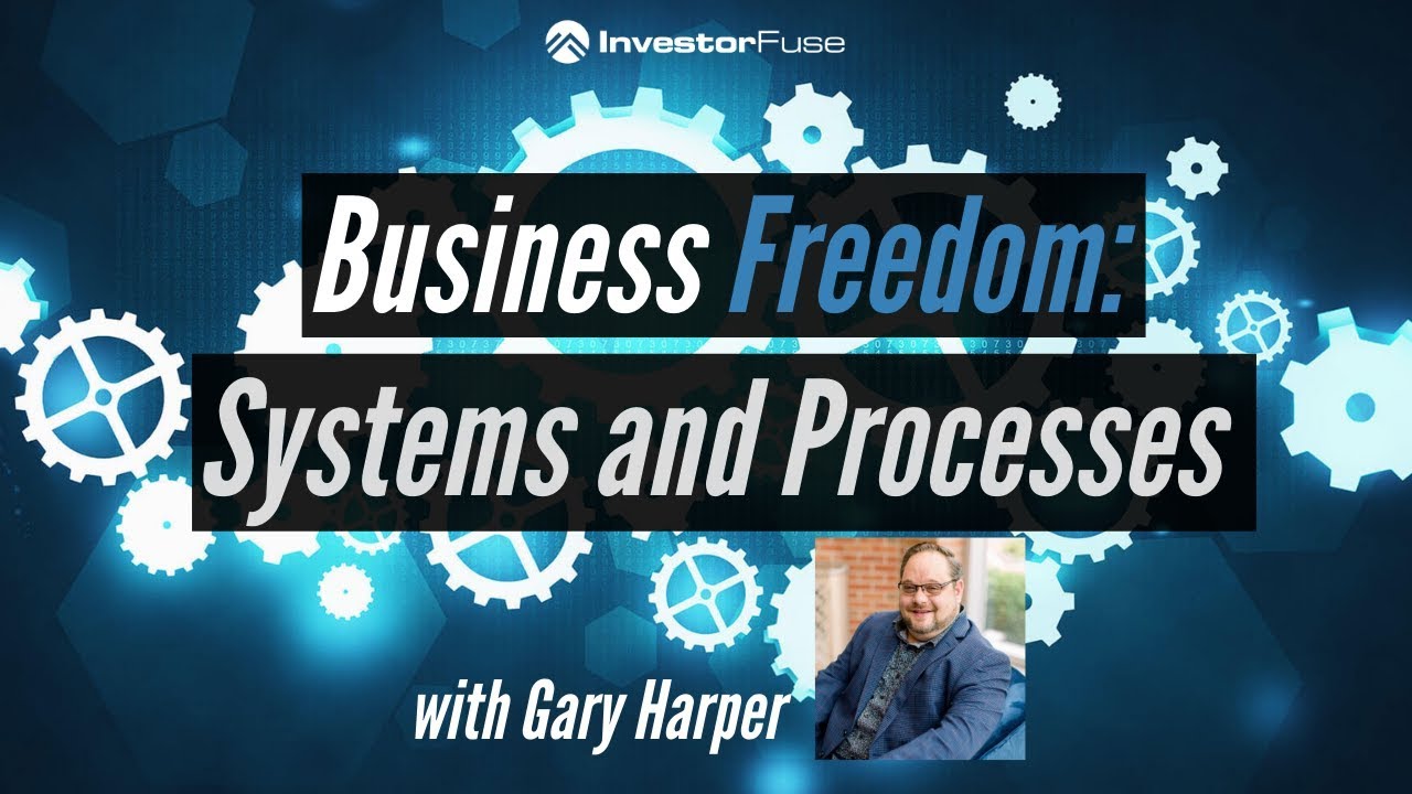 Business Freedom through Systems and Processes w/ Gary Harper