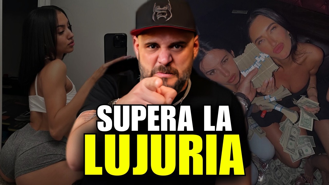La verdad que nadie te dice sobre Vencer la Lujuria