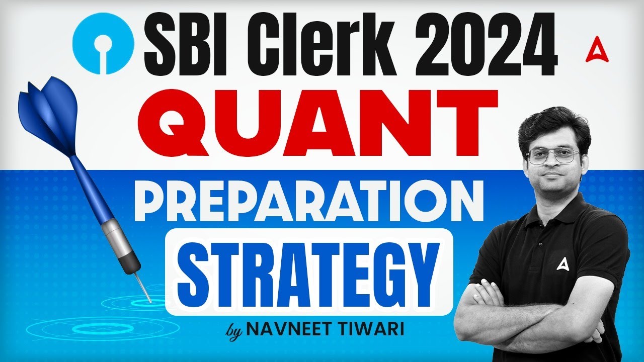SBI Clerk 2024 Notification | SBI Clerk Quants Preparation Strategy | By Navneet Tiwari
