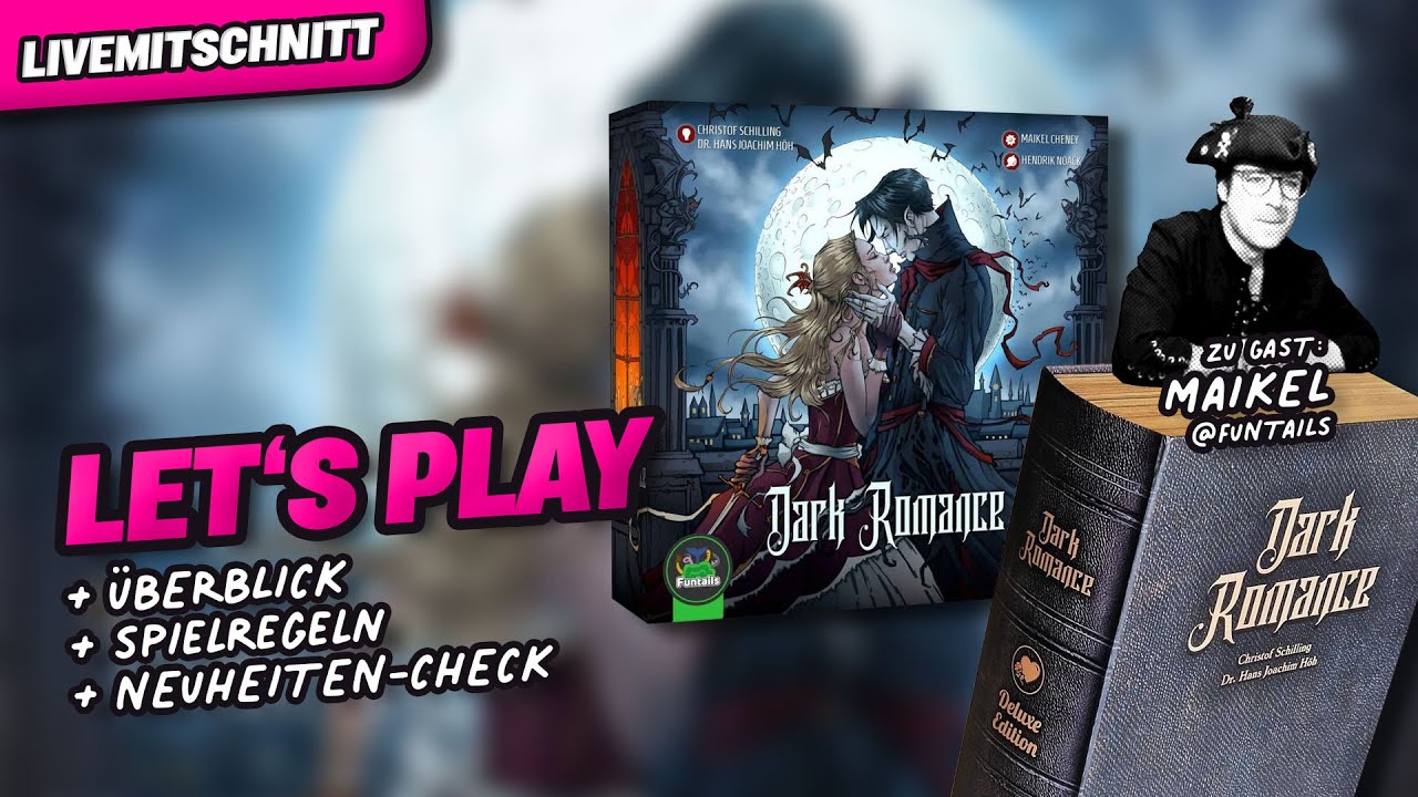 DARK ROMANCE - Regeln, Let's Play + Neuheiten-Check Funtails