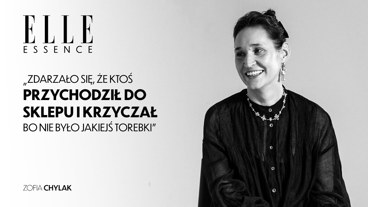 Zofia Chylak: Miałam wielką nadzieję, że będę mogła wyżyć z tego, co uwielbiam | ELLE ESSENCE #5