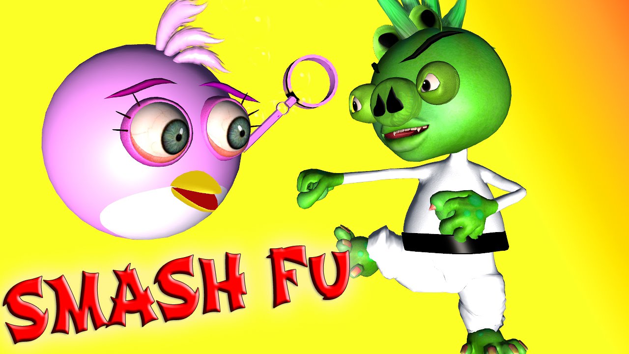 ANGRY BIRDS in SMASH FU  ♫  3D animated game mashup  ☺ FunVideoTV - Style ;-))
